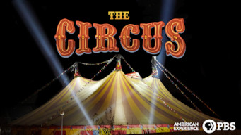 American Experience: The Circus: Season 1