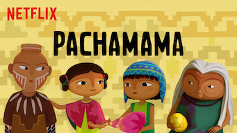 Is Pachamama (2019) on Netflix France?