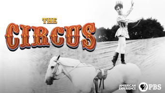 American Experience: The Circus: Season 1